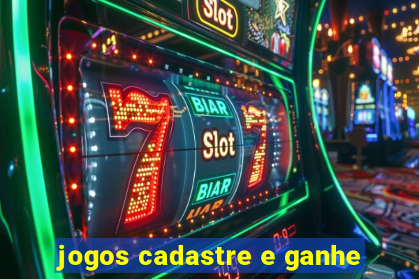 jogos cadastre e ganhe